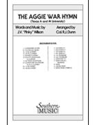 Aggie War Hymn by Wilson J V - Dunn Col R J - for Quickstep