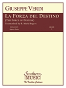 La Forza Del Destino Overture by Verdi Giuseppe - Rogers Mark - for Concert Band