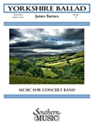 Yorkshire Ballad by Barnes James for Concert Band