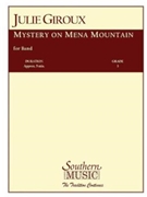Mystery On Mena Mountain by Giroux-West J for Condensed Score