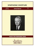 Symphonic Overture by Barnes James for Parts