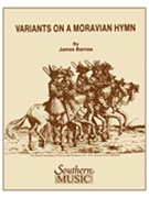 Variants On A Moravian Hymn by Barnes J for Concert Band
