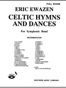 Celtic Hymns & Dances by Ewazen Eric for Full Score