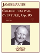Golden Festival Overture by Barnes J for Concert Band