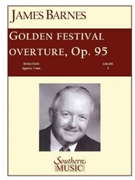 Golden Festival Overture by Barnes James for Score