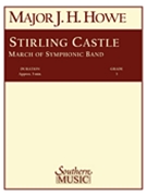 Stirling Castle by Howe James H for Concert March