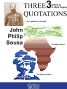 3 Quotations by Sousa John Philip - Rogers Mark - for Full Score