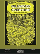 Wildwood Overture by Barnes J for Concert Band