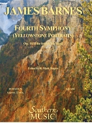 Fourth Symphony (Yellowstone Portraits) by Barnes James - Rogers Mark - for Score