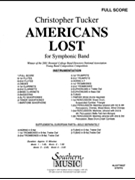 Americans Lost by Tucker Christopher for Full Score