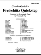 Freischutz Quickstep by Grafulla Claudio S - Fry T - for Full Score