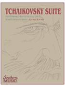 Tchaikovsky Suite by Tchaikovsky Pyotr Ilyich - Barnes J - for Concert Band