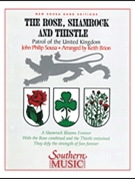 Rose Shamrock & Thistle by Sousa John Philip - Brion Keith - for Concert Band