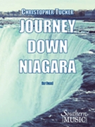 Journey Down Niagara by Tucker Christopher for Concert Band