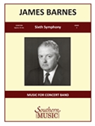 6th Symphony by Barnes J for Concert Band