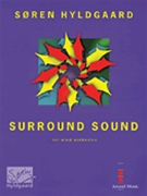 Surround Sound by Hyldgaard Soren for Concert Band