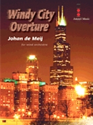 Windy City Overture by De Meij Johan for Concert Band