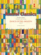 Dance Of The Amazon by Liadov Anatoly - de Meij Johan - for Concert Band