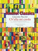 Ch'ella Mi Creda from La Fanciulla Del West (The Girl of the Golden West) by Puccini Giacomo - de Meij Johan - for Parts