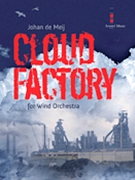 Cloud Factory by De Meij Johan for Score and Parts