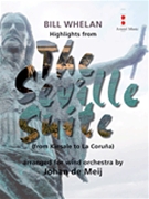 Highlights from The Seville Suite by Whelan Bill - de Meij Johan - for Score and Parts