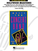 Hollywood Milestones by - Higgins John - for Concert Band