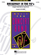 Broadway In The 90's by - Higgins John - for Concert Band