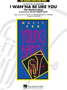 I Wanna Be Like You by Sherman Richard and Robert - Moss John - for Concert Band