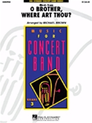O Brother Where Art Thou Music From by - Brown Michael - for Concert Band