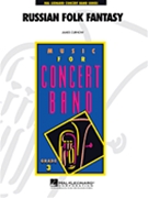 Russian Folk Fantasy by Curnow James for Concert Band