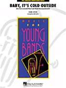 Baby It's Cold Outside by Loesser Frank - Moss John - for Concert Band