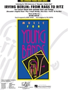 Irving Berlin - From Rags To Ritz by Berlin Irving - Murtha Paul / Snyde - for Concert Band