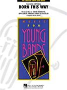 Born This Way by - Brown Michael - Lady Gaga for Concert Band