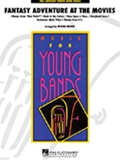 Fantasy Adventure At The Movies by - Brown Michael - for Concert Band