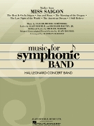 Miss Saigon Medley by Schonberg Claude-Michel - Barker Warren - for Concert Band