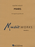 Mars From The Planets by Holst Gustav - Bocook Jay - for Concert Band