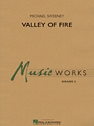 Valley Of Fire by Sweeney Michael for Concert Band