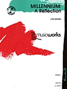 Millennium - A Reflection by Higgins John for Concert Band