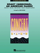 Hoagy Carmichael - An American Classic by - Kessler James - for Concert Band