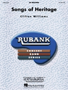 Songs Of Heritage by Williams C for Concert Band