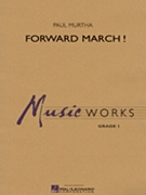 Forward March by Murtha Paul for Concert March