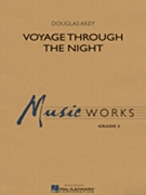 Voyage Through The Night by Akey Douglas for Concert Band