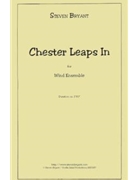 Chester Leaps In by Bryant Steven for Concert Band