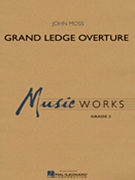 Grand Ledge Overture by Moss John for Concert Band