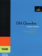 Old Churches by Colgrass Michael for Concert Band