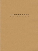 Cloudburst by Whitacre Eric for Full Score