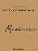 Entry Of The Nobles by Akey Douglas for Concert Band