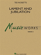 Lament & Jubilation by Ricketts Ted for Concert Band