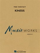 Kinesis by Sweeney Michael for Concert Band