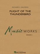 Flight Of The Thunderbird by Saucedo Richard L for Full Score
